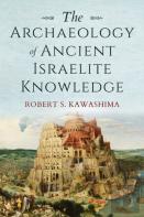 The Archaeology Of Ancient Israelite Knowledge