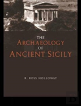 The Archaeology Of Ancient Sicily