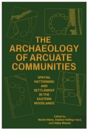 The Archaeology Of Arcuate Communities