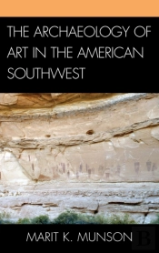 The Archaeology Of Art In The American Southwest