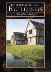 The Archaeology Of Buildings
