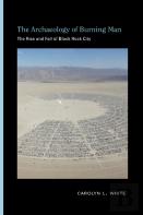 The Archaeology Of Burning Man