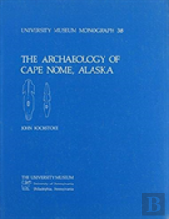 The Archaeology Of Cape Nome, Alaska