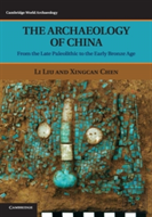 The Archaeology Of China