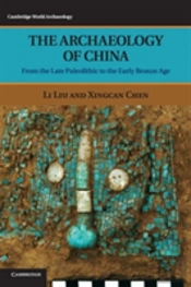 The Archaeology Of China