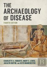 The Archaeology Of Disease