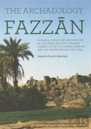 The Archaeology Of Fazzan