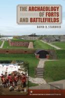 The Archaeology Of Forts And Battlefields
