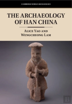 Bertrand.pt - The Archaeology Of Han China