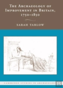 Bertrand.pt - The Archaeology Of Improvement In Britain, 1750â€“1850