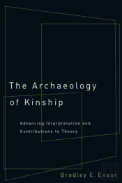 The Archaeology Of Kinship
