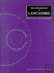 The Archaeology Of Lancashire