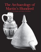 The Archaeology Of Martin'S Hundred