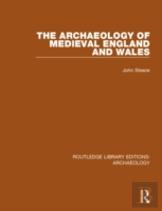 The Archaeology Of Medieval England And Wales
