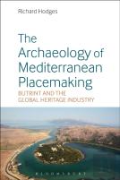 The Archaeology Of Mediterranean Placemaking