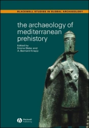 The Archaeology Of Mediterranean Prehistory