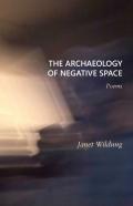 The Archaeology Of Negative Space