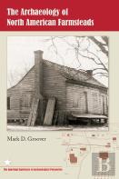 The Archaeology Of North American Farmsteads