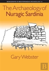 The Archaeology Of Nuragic Sardinia