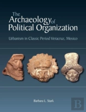 The Archaeology Of Political Organization