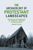 The Archaeology Of Protestant Landscapes