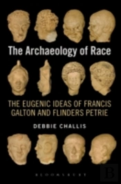 The Archaeology Of Race