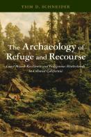 The Archaeology Of Refuge And Recourse