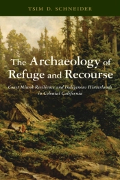 The Archaeology Of Refuge And Recourse