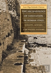 The Archaeology Of Sanitation In Roman Italy