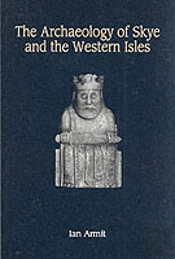 The Archaeology Of Skye And The Western Isles