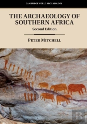 The Archaeology Of Southern Africa
