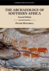 The Archaeology Of Southern Africa