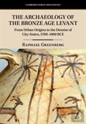 The Archaeology Of The Bronze Age Levant