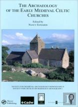 The Archaeology Of The Early Medieval Celtic Churches: No. 29