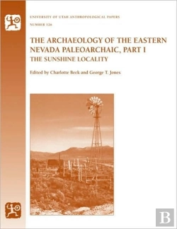 Bertrand.pt - The Archaeology Of The Eastern Nevada Paleoarchaic, Part 1