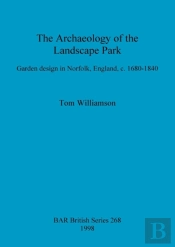 The Archaeology Of The Landscape Park