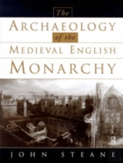 Bertrand.pt - The Archaeology Of The Medieval English Monarchy