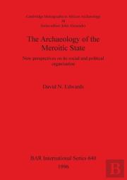 The Archaeology Of The Meroitic State