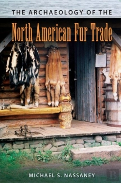 Bertrand.pt - The Archaeology Of The North American Fur Trade
