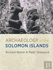 The Archaeology Of The Solomon Islands