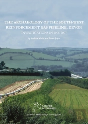 The Archaeology Of The South-West Reinforcement Gas Pipeline, Devon