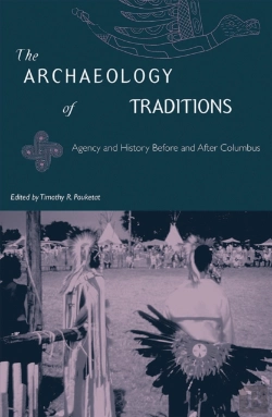 Bertrand.pt - The Archaeology Of Traditions: Agency And History Before And After Columbia