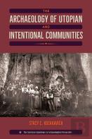 The Archaeology Of Utopian And Intentional Communities