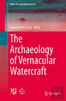 The Archaeology Of Vernacular Watercraft