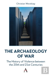 The Archaeology Of War