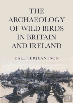 Bertrand.pt - The Archaeology Of Wild Birds In Britain And Ireland