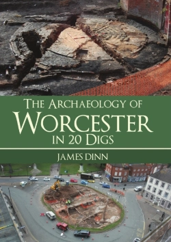 Bertrand.pt - The Archaeology Of Worcester In 20 Digs