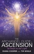 The Archangel Guide To Ascension