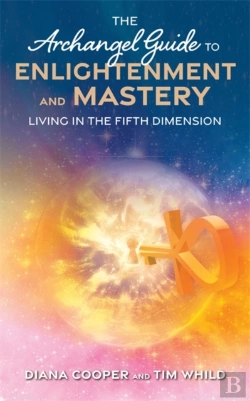 Bertrand.pt - The Archangel Guide To Enlightenment And Mastery