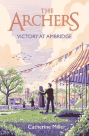 The Archers: Victory At Ambridge